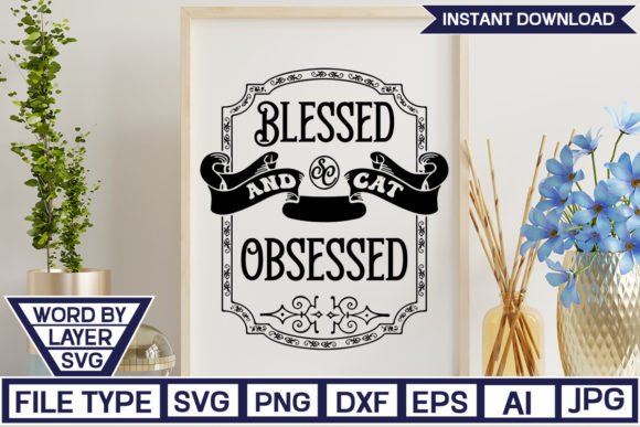 Blessed and Cat Obsessed SVG Cut File Review