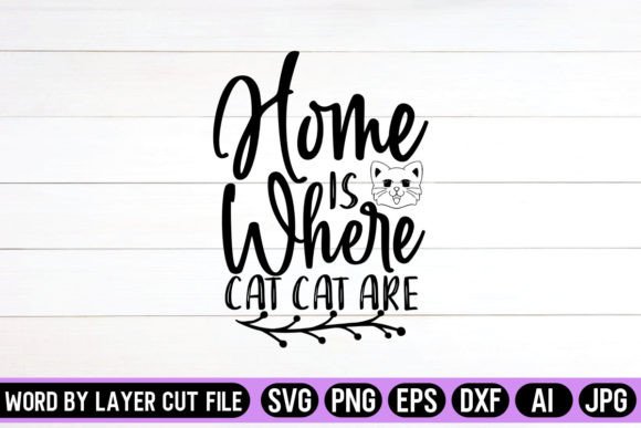 Home is Where Cat Cat Are SVG Design Review