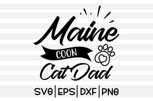 Maine Coon Cat Dad SVG Review