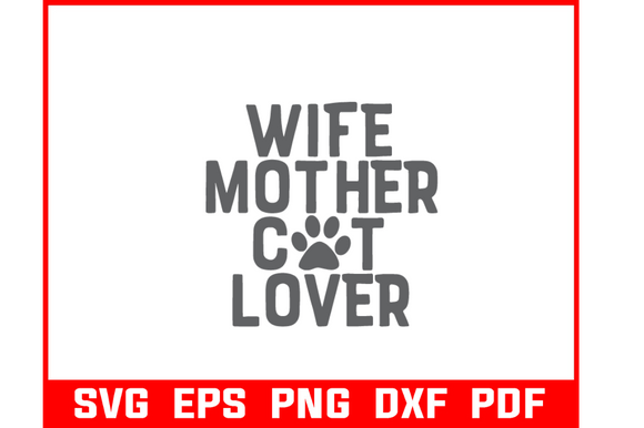 Wife Mother Cat Lover Svg Bundle Review