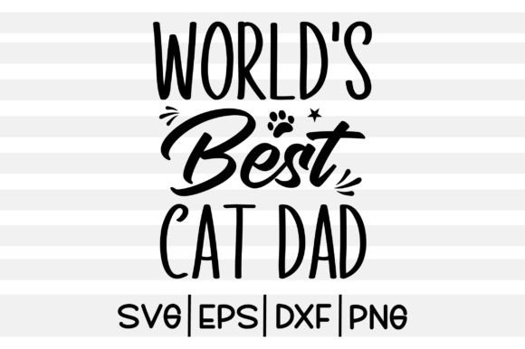 World's Best Cat Dad SVG Review